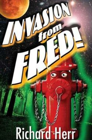 Cover of Invasion From Fred