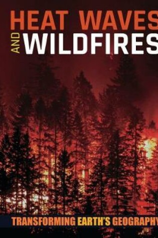 Cover of Heat Waves and Wildfires