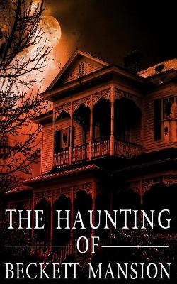 Book cover for The Haunting of Beckett Mansion