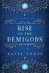 Book cover for Rise of the Demigods