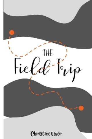 Cover of The Field Trip