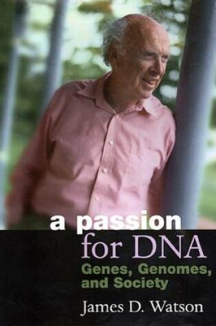 Cover of A Passion for DNA