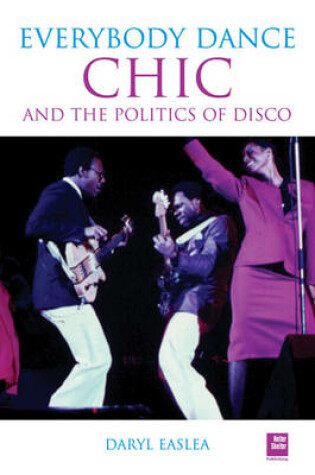 Cover of Chic And The Politics Of Disco