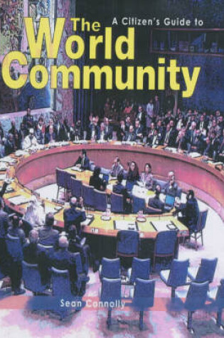 Cover of A Citizen's Guide to: The World Community