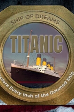 Cover of Titanic: Ship of Dreams