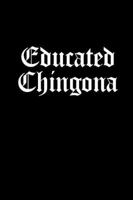 Book cover for Educated Chingona