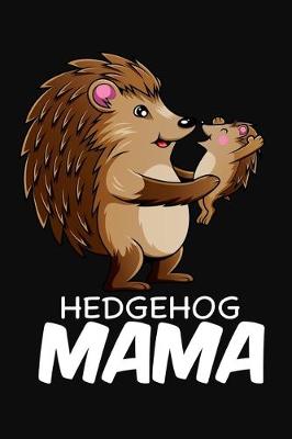 Book cover for Hedgehog Mama