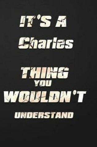 Cover of It's a Charles Thing You Wouldn't Understand