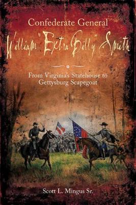 Book cover for Confederate General William “Extra Billy” Smith