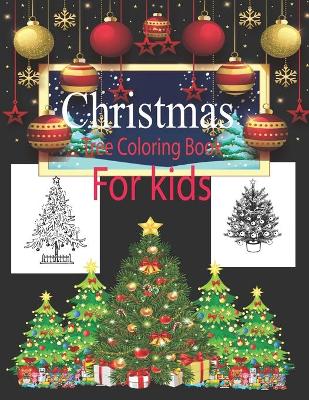 Book cover for Christmas Tree Coloring Book for kids