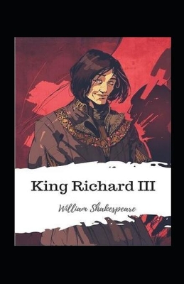 Book cover for The Complete Works of William Shakespeare King Richard III Annotated