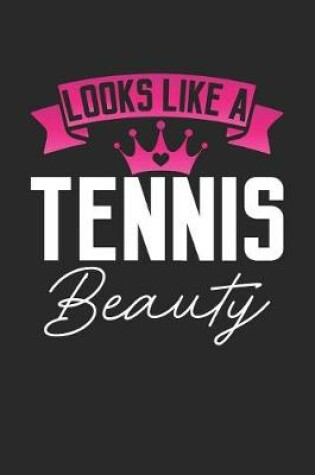 Cover of Looks Like a Tennis Beauty