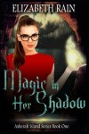 Book cover for Magic in Her Shadow