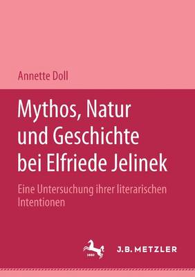 Book cover for Mythos, Natur Und Geschichte Bei Elfriede Jelinek