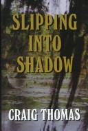 Book cover for Slipping Into the Shadow