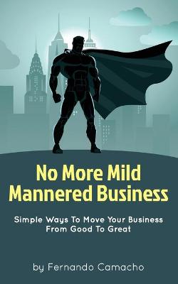 Book cover for No More Mild Mannered Business