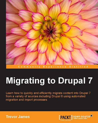 Book cover for Migrating to Drupal 7