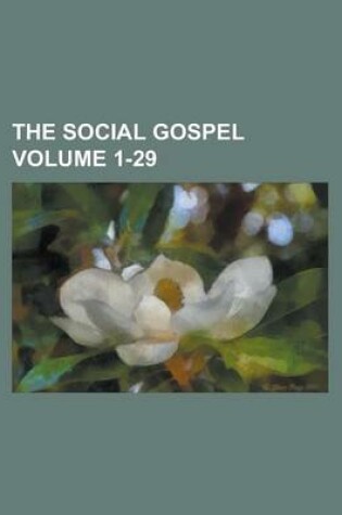 Cover of The Social Gospel Volume 1-29