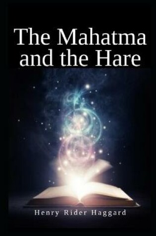 Cover of The Mahatma and the Hare Illustrated