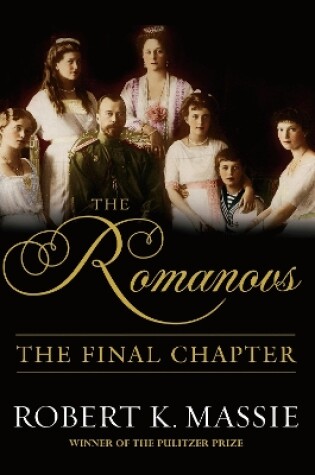Cover of The Romanovs: The Final Chapter