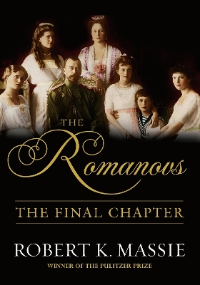 Book cover for The Romanovs: The Final Chapter