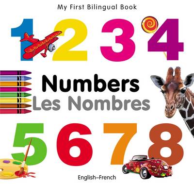 Book cover for My First Bilingual Book -  Numbers (English-French)