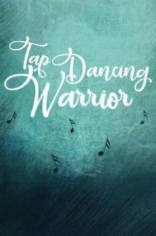 Cover of Tap Dancing Warrior