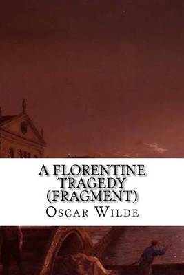 Book cover for A Florentine Tragedy (Fragment)