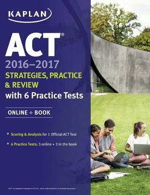 Book cover for ACT 2016-2017 Strategies, Practice, and Review with 6 Practice Tests