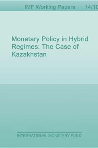 Cover of Monetary Policy in Hybrid Regimes