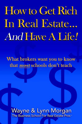 Book cover for How to Get Rich in Real Estate.AND Have a Life!