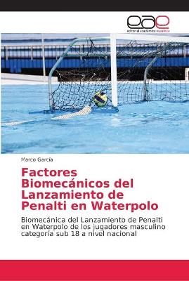 Book cover for Factores Biomecanicos del Lanzamiento de Penalti en Waterpolo