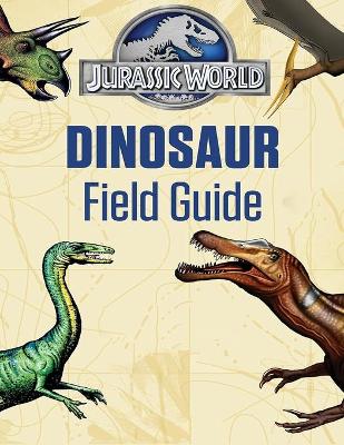 Book cover for Jurassic World Dinosaur Field Guide