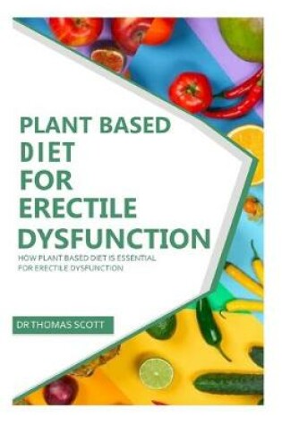 Cover of Plant Based Diet for Erectile Dysfunction