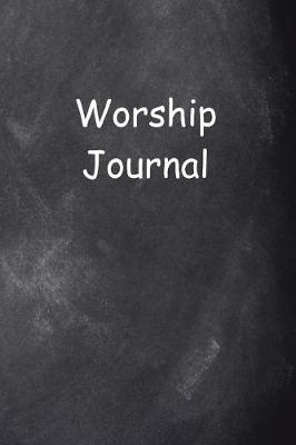 Book cover for Worship Journal Chalkboard Design