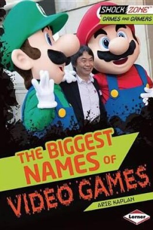 Cover of The Biggest Names of Video Games