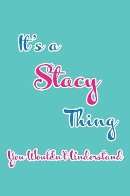 Book cover for It's a Stacy Thing You Wouldn't Understand