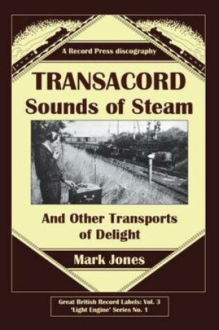 Cover of Transacord: Sounds of Steam