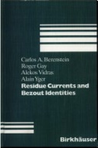 Cover of Residue Currents and Bezout Identities