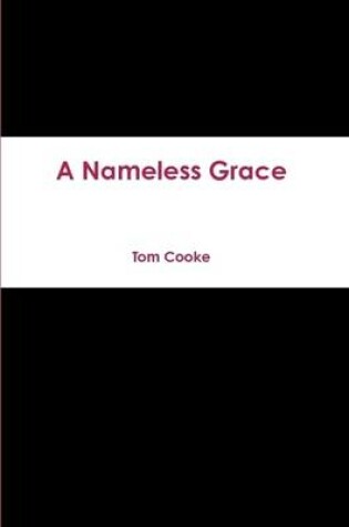 Cover of A Nameless Grace