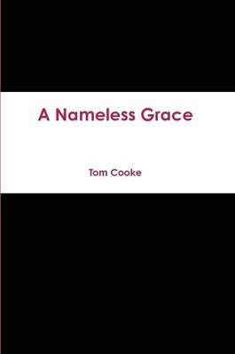 Book cover for A Nameless Grace