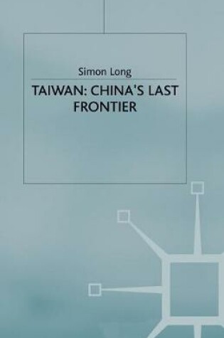 Cover of Taiwan: China's Last Frontier