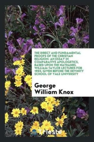 Cover of The Direct and Fundamental Proofs of the Christian Religion