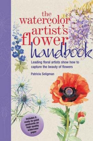 Cover of The Watercolor Artist's Flower Handbook