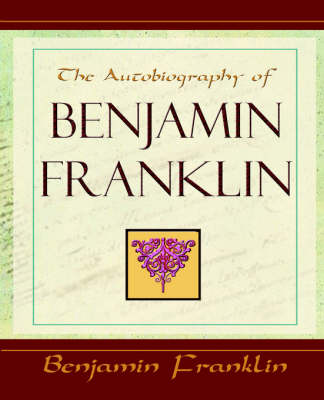 Book cover for The Autobiography of Benjamin Franklin (1896)