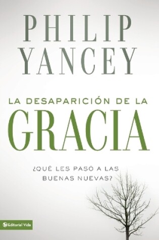 Cover of La Desaparición de la Gracia