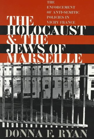 Book cover for The Holocaust and the Jews of Marseille