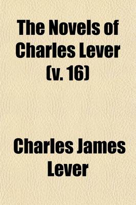 Book cover for The Novels of Charles Lever (Volume 16)