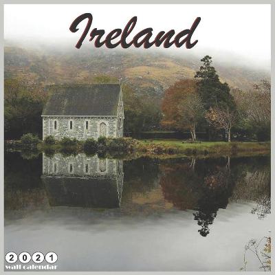 Book cover for Ireland 2021 Wall Calendar