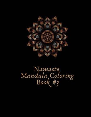 Book cover for Namaste Mandala Coloring Book #3